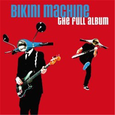 Bikini Machine - The Full Album download mp3 flac