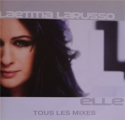 Laetitia Larusso - Elle (Tous Les Mixes) download mp3 flac