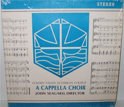 Golden Valley Lutheran College A Cappella Choir, John Seagard - Golden Valley Lutheran College A Cappella Choir download mp3 flac