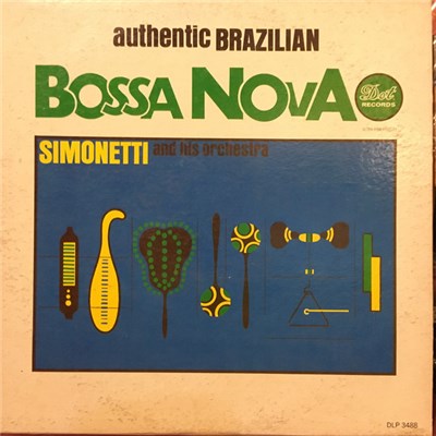 Simonetti And His Orchestra - Authentic Brazilian Bossa Nova download mp3 flac