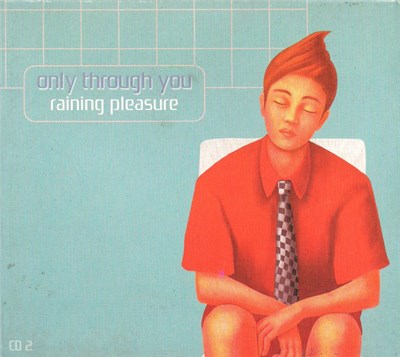 Raining Pleasure - Only Through You download mp3 flac