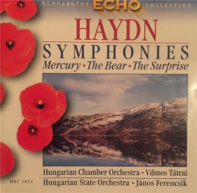 Haydn, Hungarian Chamber Orchestra, Vilmos Tátrai, Hungarian State Orchestra, János Ferencsik - Mercury / The Bear / The Surprise download mp3 flac