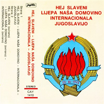 Various - Hej Slaveni • Lijepa Naša Domovino • Internacionala • Jugoslavijo download mp3 flac