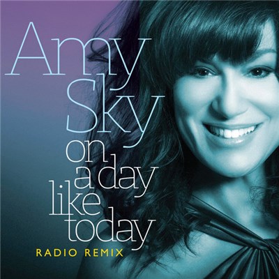 Amy Sky - On A Day Like Today (Radio Remix) download mp3 flac