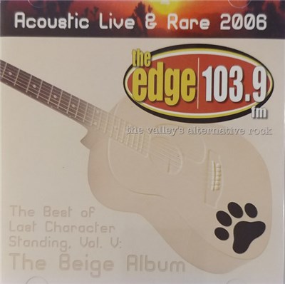 Various - Edge 103.9 Acoustic Live & Rare 2006 & Last Character Standing Vol. V download mp3 flac