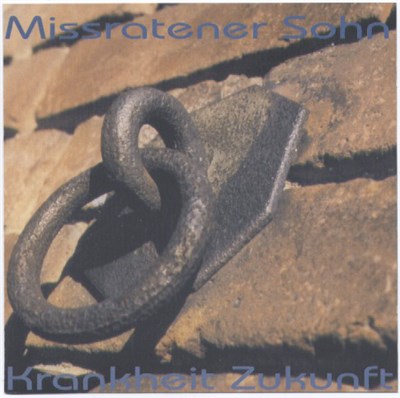 Missratener Sohn - Krankheit Zukunft download mp3 flac