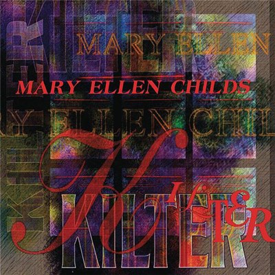 Mary Ellen Childs - Kilter download mp3 flac