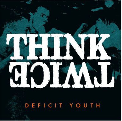Think Twice - Deficit Youth download mp3 flac