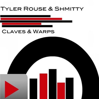 Tyler Rouse & Shmitty - Claves & Warps download mp3 flac