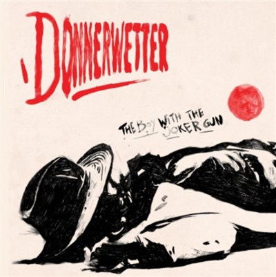 Donnerwetter - The Boy With The Joker Gun download mp3 flac
