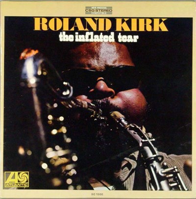 Roland Kirk - The Inflated Tear download mp3 flac