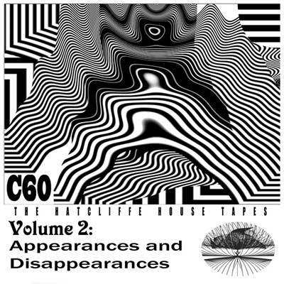 The Hatcliffe House Tapes - Volume 2 - Appearances And Disappearances download mp3 flac