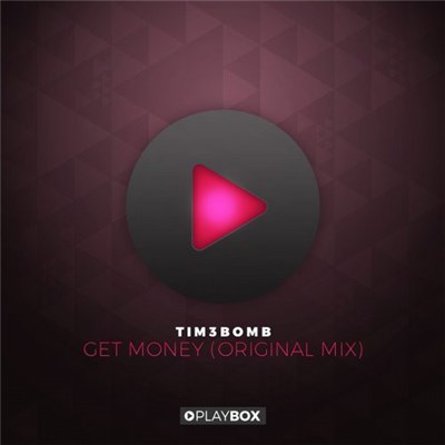 Tim3bomb - Get Money download mp3 flac