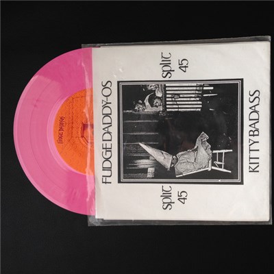 Fudge Daddy-Os / Kitty Badass - Split 45 download mp3 flac