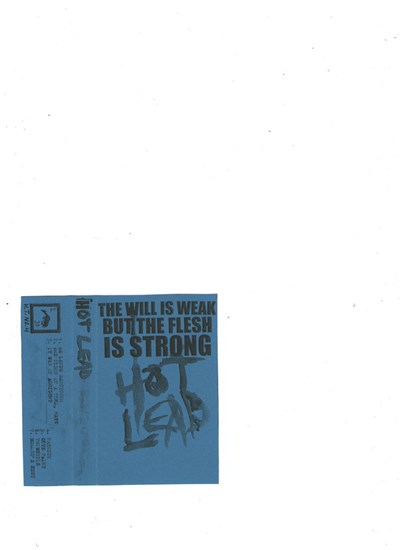 Hot Lead - The Will Is Weak But The Flesh Is Strong download mp3 flac