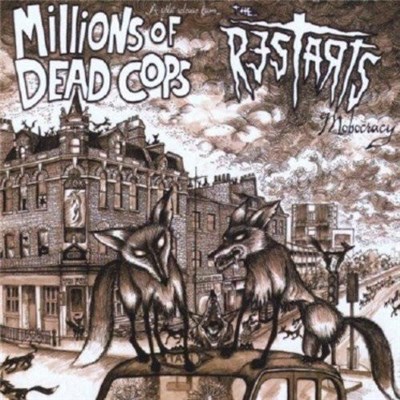 Millions Of Dead Cops / The Restarts - Mobocracy download mp3 flac