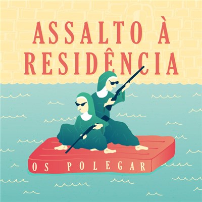 Os Polegar - Assalto À Residência download mp3 flac
