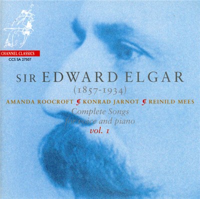 Sir Edward Elgar, Amanda Roocroft, Konrad Jarnot, Reinild Mees - Complete Songs For Voice And Piano Vol. 1 download mp3 flac