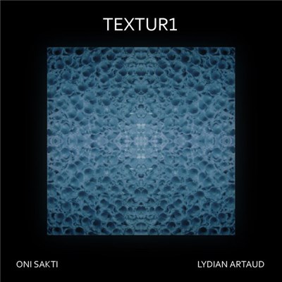 Oni Sakti And Lydian Artaud - Textur1 download mp3 flac