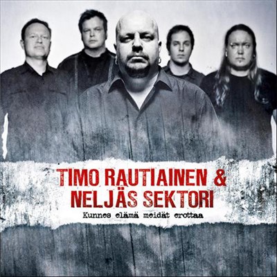 Timo Rautiainen & Neljäs Sektori - Kunnes Elämä Meidät Erottaa download mp3 flac