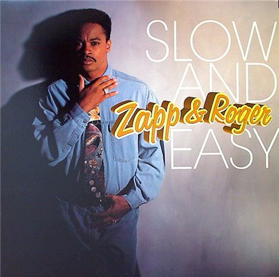 Zapp & Roger - Slow And Easy download mp3 flac