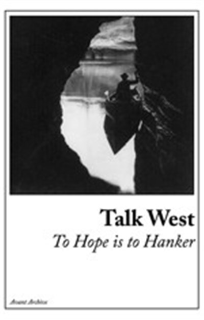 Talk West - To Hope Is To Hanker download mp3 flac