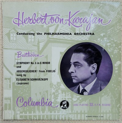 Beethoven, Elisabeth Schwarzkopf, Philharmonia Orchestra, Herbert von Karajan - Beethoven Symphony No. 5 In C Minor, Op 67 And Abscheulicher! From "Fidelio" download mp3 flac