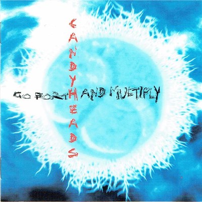 Candyheads - Go Forth And Multiply download mp3 flac