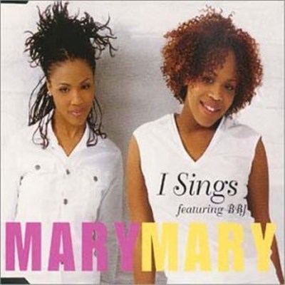 Mary Mary Featuring B.B. Jay - I Sings download mp3 flac