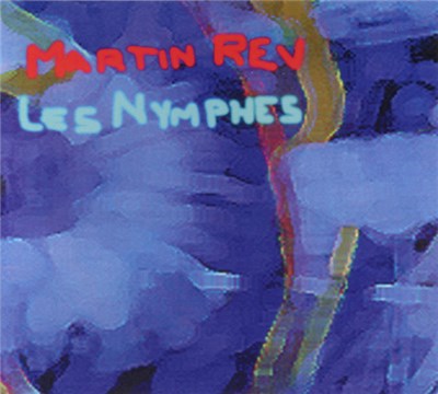 Martin Rev - Les Nymphes download mp3 flac