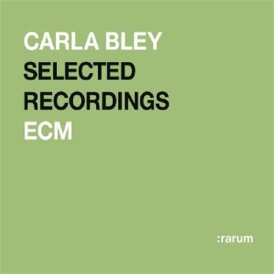 Carla Bley - Selected Recordings download mp3 flac