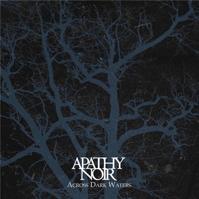Apathy Noir - Across Dark Waters download mp3 flac