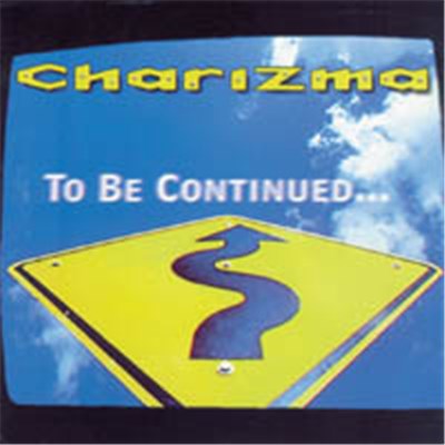 Charizma - To Be Continued... download mp3 flac