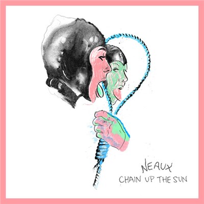 Neaux - Chain Up the Sun download mp3 flac