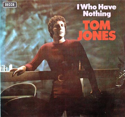 Tom Jones - I Who Have Nothing download mp3 flac