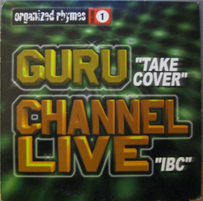 Guru / Channel Live - Organized Rhymes Volume 1 download mp3 flac