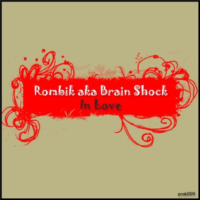 Brain Shock aka Rombik - In Love download mp3 flac