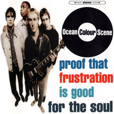 Ocean Colour Scene - Proof That Frustration Is Good For The Soul download mp3 flac