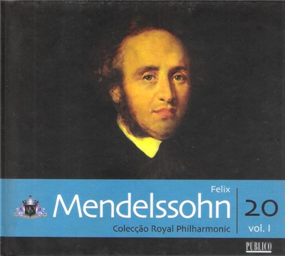 Felix Mendelssohn, The Royal Philharmonic Orchestra - Felix Mendelssohn Vol. 1 download mp3 flac