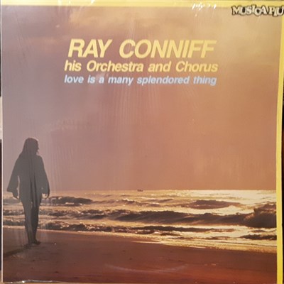 Ray Conniff His Orchestra And Chorus - Love Is A Many Splendored Thing download mp3 flac