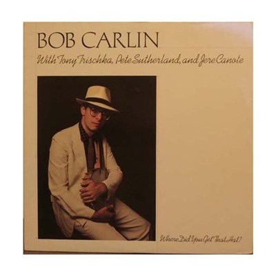 Bob Carlin - Where Did You Get That Hat? download mp3 flac