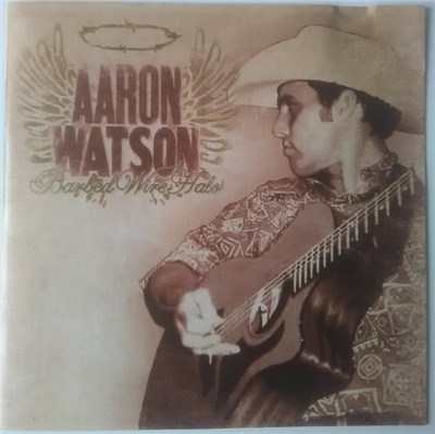 Aaron Watson - Barbed Wire Halo download mp3 flac