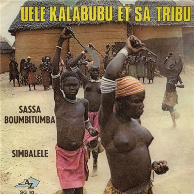 Uele Kalabubu Et Sa Tribu - Sassa Boumbitumba / Simbalele download mp3 flac