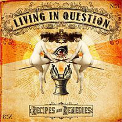 Living In Question - Recipes And Remedies download mp3 flac