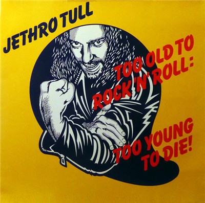 Jethro Tull - Too Old To Rock 'N' Roll: Too Young To Die! download mp3 flac
