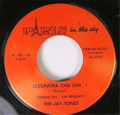 The Jay-Tones - Cleopatra Cha Cha / Cleopatra Stroll download mp3 flac