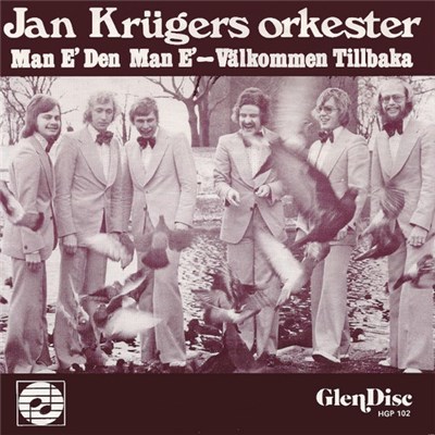 Jan Krügers Orkester - Man E' Den Man E' / Välkommen Tillbaka download mp3 flac