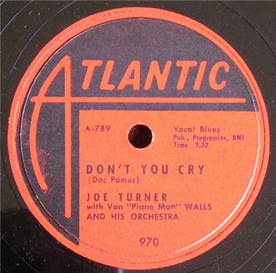 Joe Turner With Van "Piano Man" Walls And His Orchestra - Don't You Cry download mp3 flac