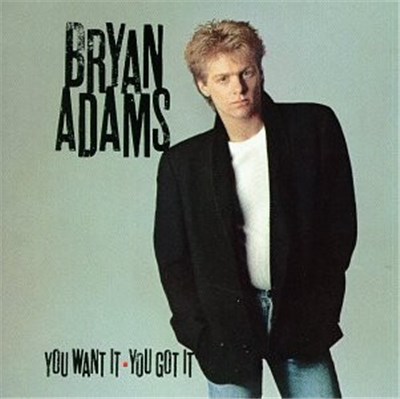 Bryan Adams - You Want It, You Got It download mp3 flac