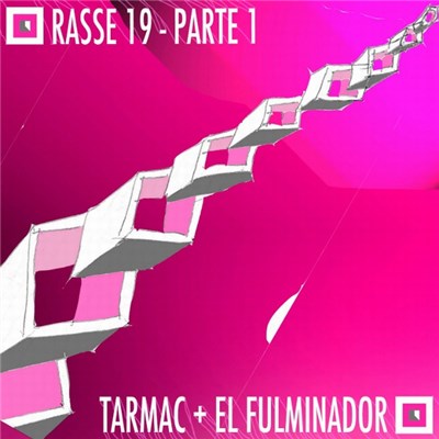Tarmac + El Fulminador - Rasse 19 Parte 1 download mp3 flac